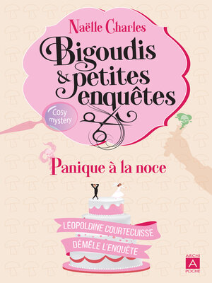 cover image of Bigoudis et petites enquêtes--Panique à la noce--3